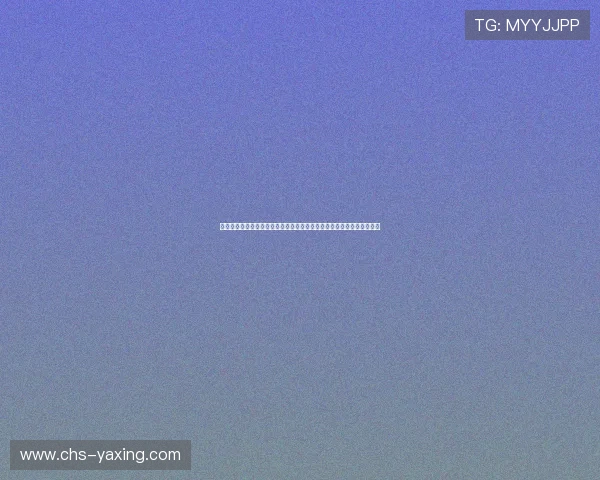 亚星代理网聚焦世界杯热门话题，深度报道各国球队表现与明星球员亮点
